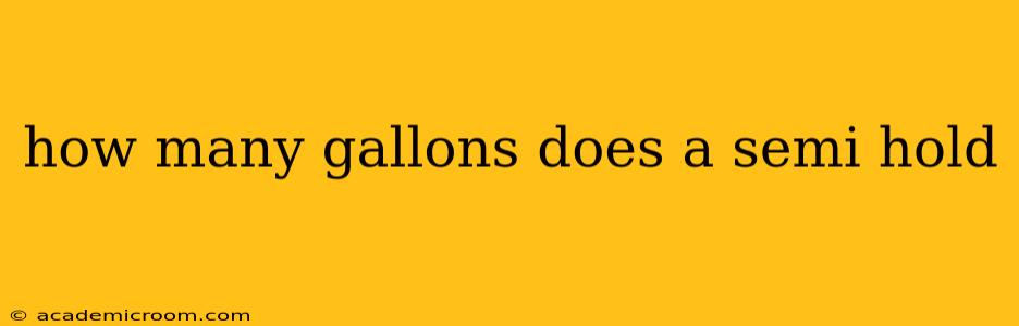how many gallons does a semi hold