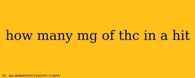 how many mg of thc in a hit