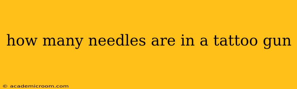 how many needles are in a tattoo gun
