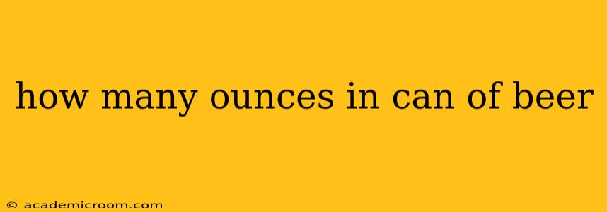 how many ounces in can of beer