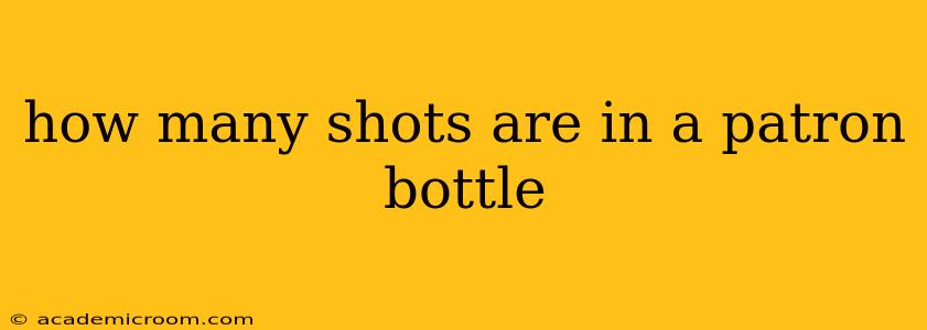 how many shots are in a patron bottle