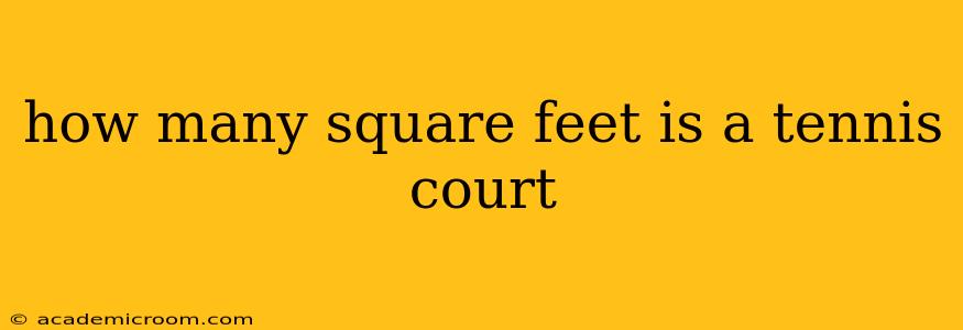 how many square feet is a tennis court