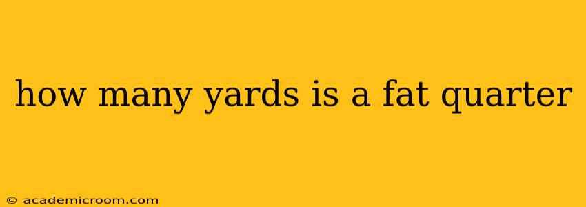 how many yards is a fat quarter