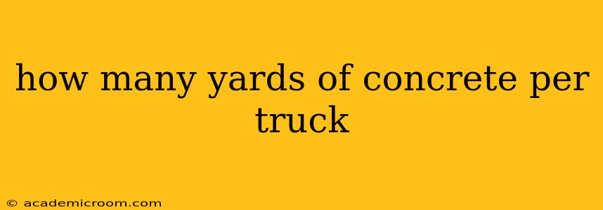 how many yards of concrete per truck