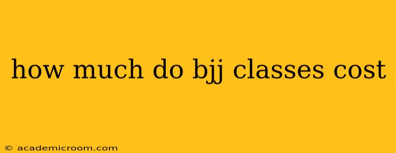 how much do bjj classes cost