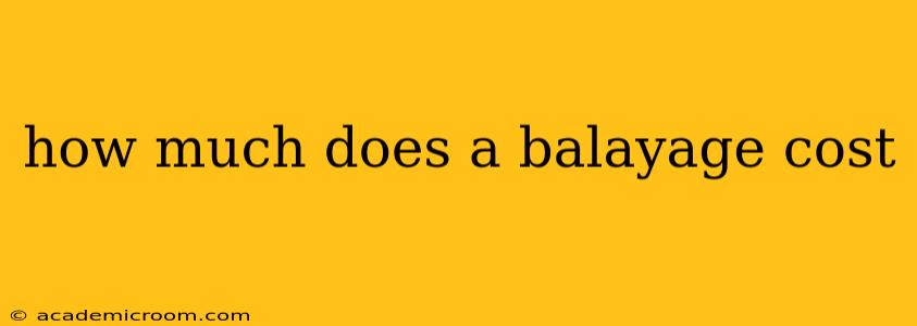 how much does a balayage cost