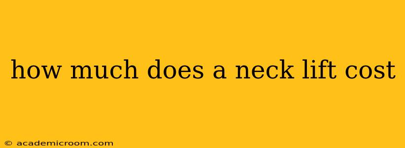 how much does a neck lift cost