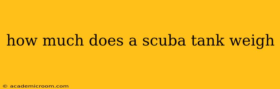 how much does a scuba tank weigh