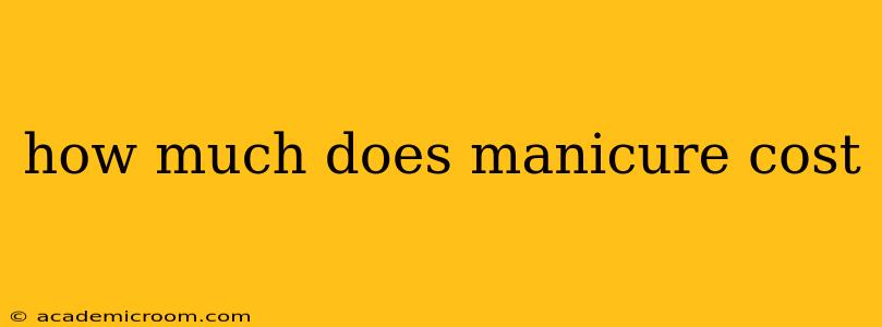 how much does manicure cost