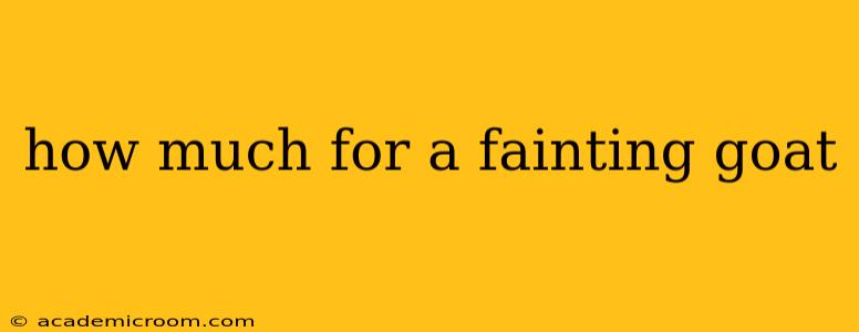 how much for a fainting goat