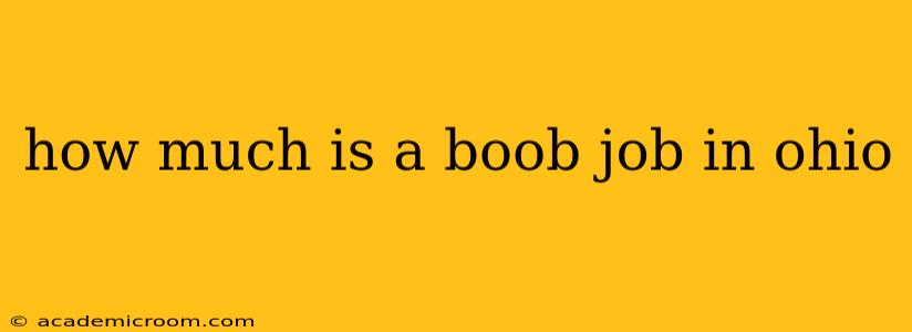 how much is a boob job in ohio