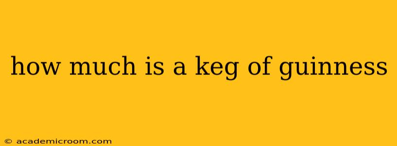 how much is a keg of guinness