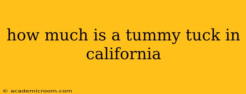 how much is a tummy tuck in california