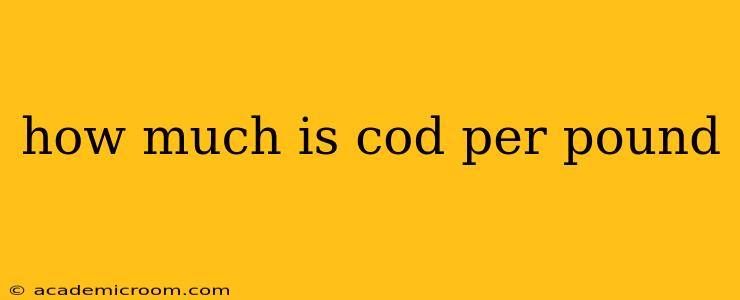 how much is cod per pound