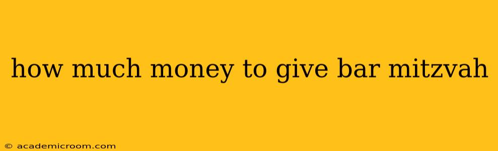 how much money to give bar mitzvah