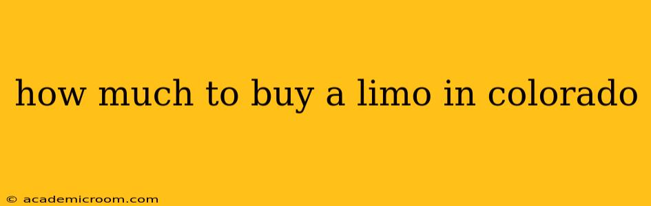 how much to buy a limo in colorado