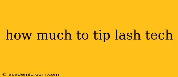 how much to tip lash tech