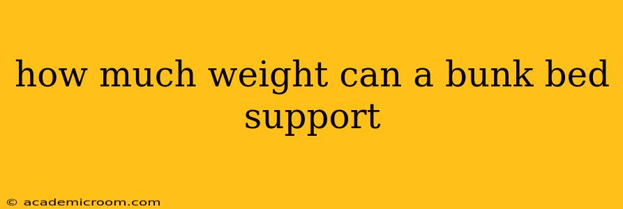 how much weight can a bunk bed support