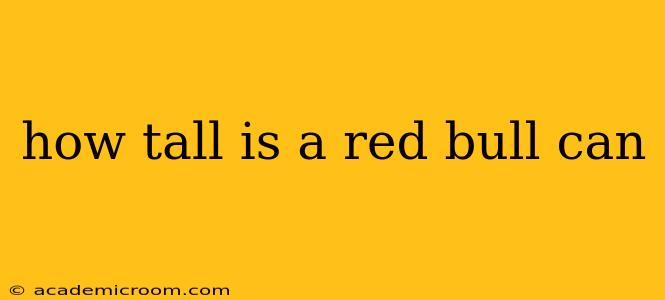 how tall is a red bull can
