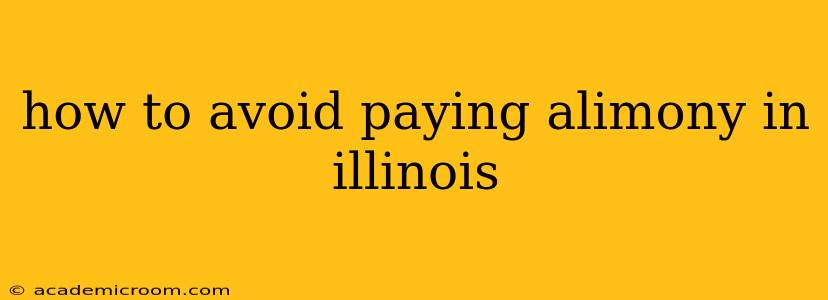 how to avoid paying alimony in illinois
