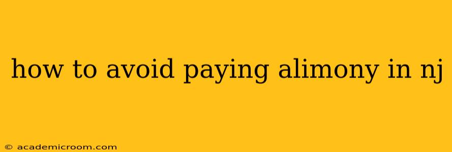 how to avoid paying alimony in nj