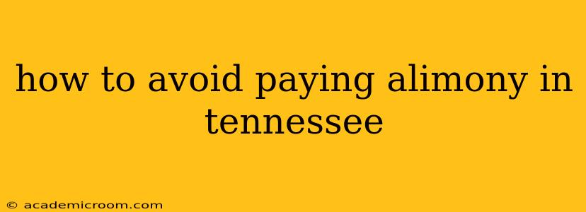 how to avoid paying alimony in tennessee