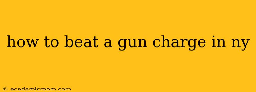 how to beat a gun charge in ny