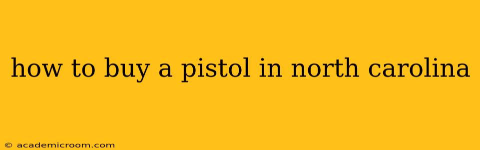 how to buy a pistol in north carolina