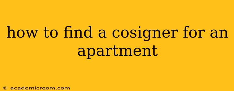 how to find a cosigner for an apartment