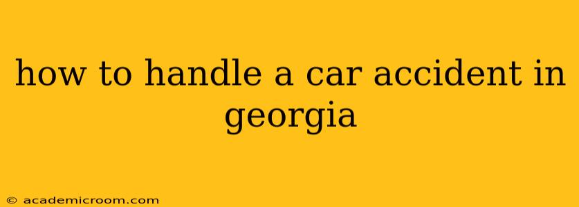 how to handle a car accident in georgia