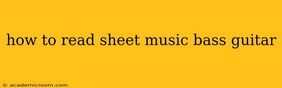 how to read sheet music bass guitar