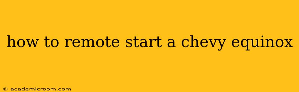 how to remote start a chevy equinox