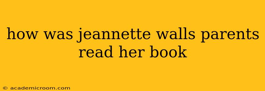 how was jeannette walls parents read her book