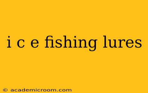 i c e fishing lures