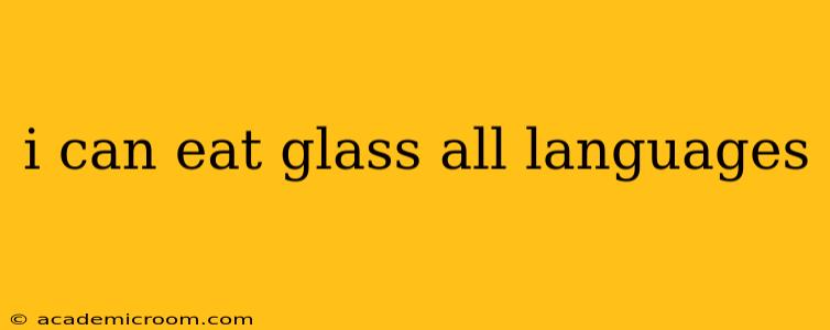 i can eat glass all languages