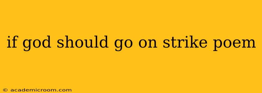 if god should go on strike poem