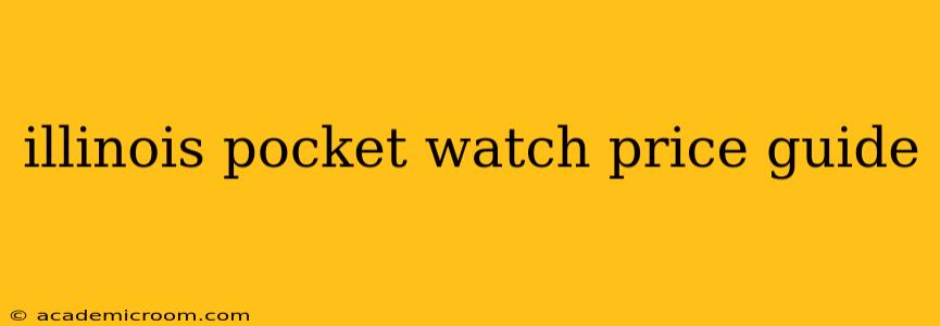 illinois pocket watch price guide