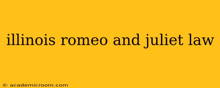 illinois romeo and juliet law