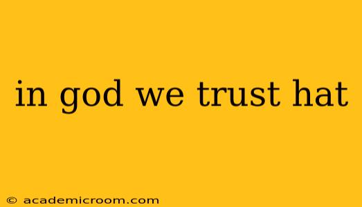 in god we trust hat