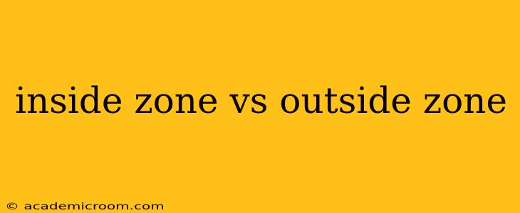 inside zone vs outside zone