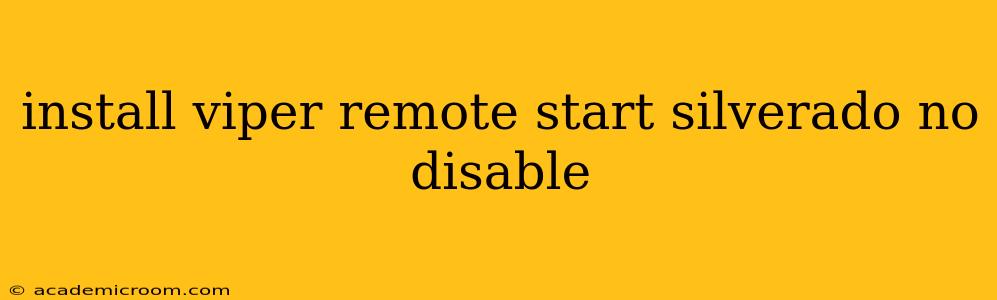install viper remote start silverado no disable