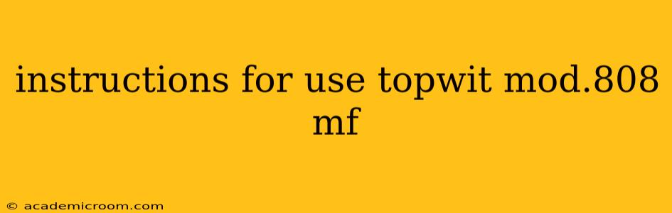 instructions for use topwit mod.808 mf