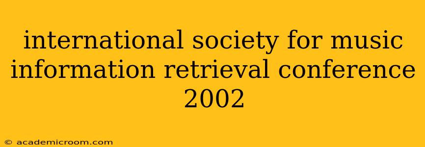 international society for music information retrieval conference 2002