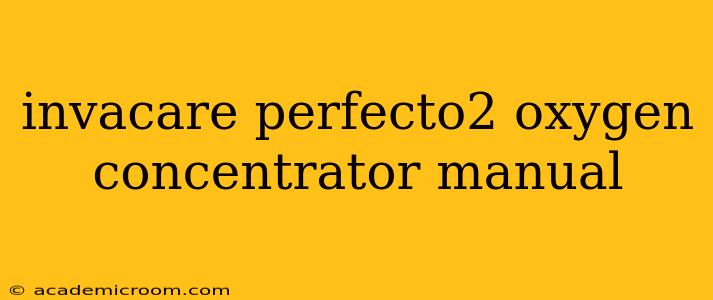 invacare perfecto2 oxygen concentrator manual