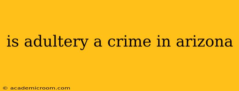 is adultery a crime in arizona
