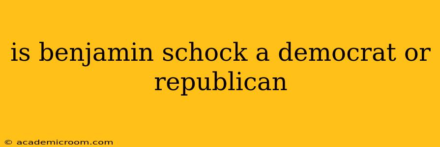 is benjamin schock a democrat or republican