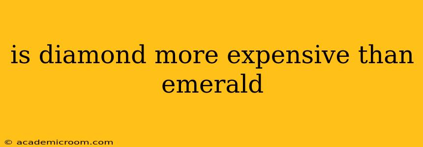 is diamond more expensive than emerald