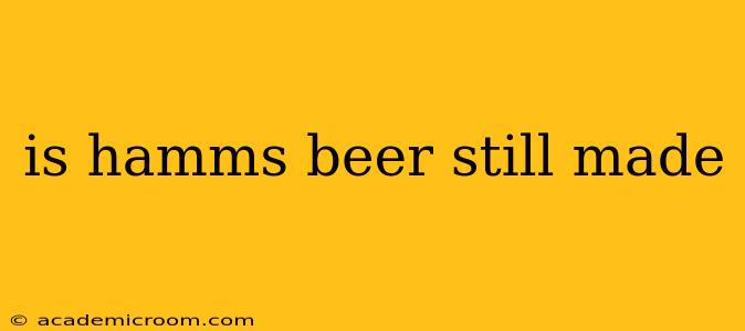 is hamms beer still made