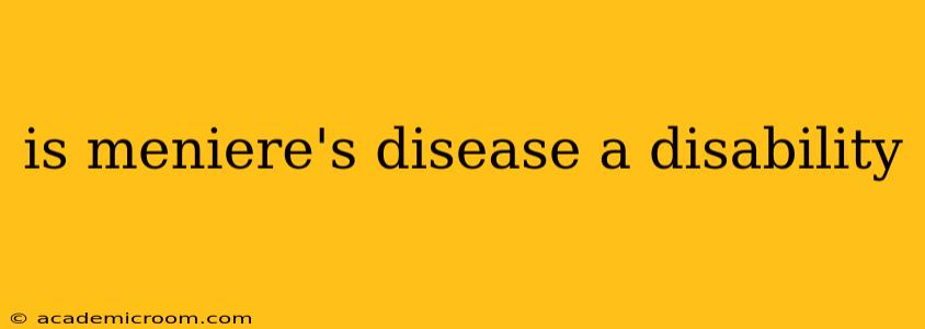 is meniere's disease a disability