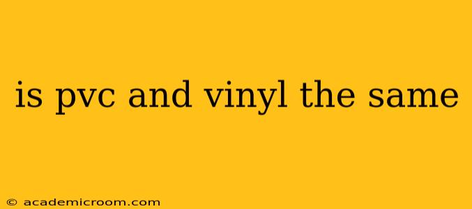 is pvc and vinyl the same